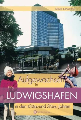 Produktbild von Schwertner, S: Aufgewachsen in Ludwigshafen