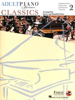 Obrázok produktu pre Adult Piano Adventures Classics Book 2 Piano Sheet Music Symphony Themes, Opera Gems & Classical Favorites Arranged for Late-Elementary to Early-Intermediate Pianists Faber Piano Adventures