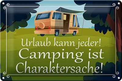 Produktbild von Blechschild Spruch 30x20cm Urlaub kann jeder Camping ist