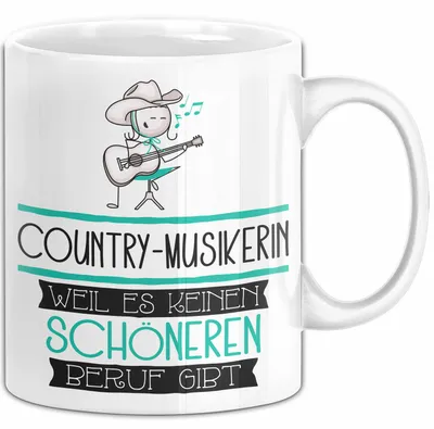 Produktbild von Country-Musikerin Weil Es Keinen Schöneren Beruf Gibt Tasse Geschenk für Eine Country-Musikerin Lustig (Weiß)