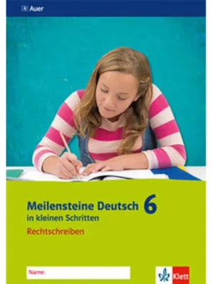 Obrázek produktu pro Meilensteine Deutsch in kleinen Schritten. Rechtschreiben 6. Schuljahr. Ausgabe ab 2016