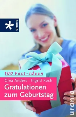Produktbild von Gratulationen zum Geburtstag: 100 Fest-Ideen