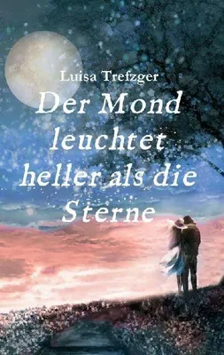 Produktbild von Der Mond leuchtet heller als die Sterne