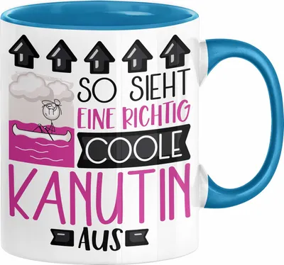 Produktbild von Kanutin Geschenk Tasse Geschenkidee für Kanutin Geburtstag Weihnachten Spruch So Sieht Eine Richtig Coole Kanutin Aus Kaffee-Becher  (Blau)