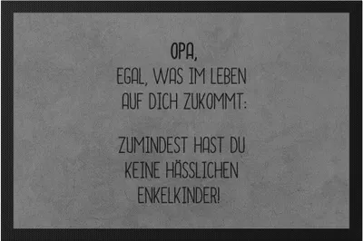 Produktbild von Fußmatte Opa Wenigstens Keine Hässlichen Enkelkinder Lustig Geschenkidee Bester Großvater