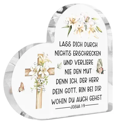 Produktbild von Acryl Tischdeko Schild Herzform mit Bibelvers "Lass dich durch nichts erschrecken" Kreuz Blumenmotiv