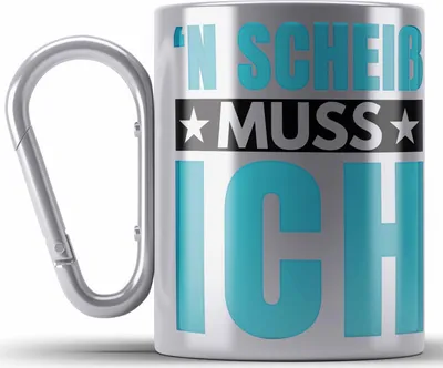 Produktbild von Trendation - N Scheiss Muss ich Edelstahl Tasse Karabiner Geschenk Kollegen Kollegin Arbeit (Silber)