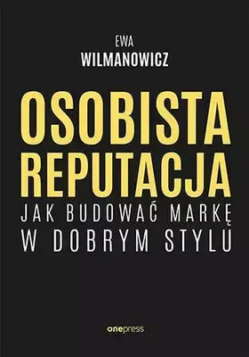 Produktbild von Osobista reputacja. Jak budować markę w dobrym stylu