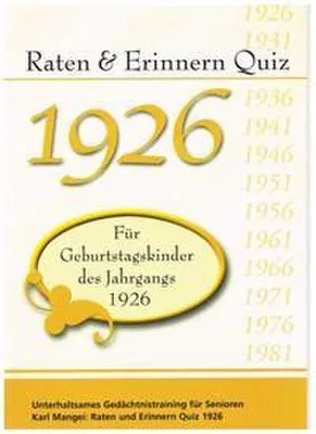 Image de Raten & Erinnern Quiz 1926 - Für Geburtstagskinder des Jahrgangs 1926