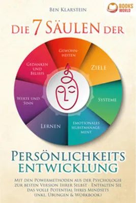 Obrázok produktu pre Die 7 Säulen der Persönlichkeitsentwicklung: Mit den Powermethoden aus der Psychologie zur besten Version Ihrer Selbst - Entfalten Sie das volle Potential Ihres Mindsets (inkl. Übungen & Workbook)