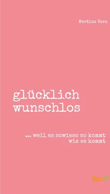 Produktbild von glücklich wunschlos