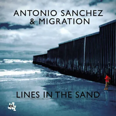 Immagine prodotto di Antonio Sanchez & Migration: Lines in the Sand CD (2018)