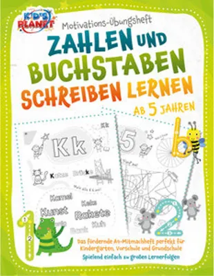 Obrázok produktu pre Motivations-Übungsheft! Zahlen und Buchstaben schreiben lernen ab 5 Jahren: Das fördernde A4-Mitmachheft perfekt für Kindergarten, Vorschule und Grundschule - Spielend einfach zu großen Lernerfolgen