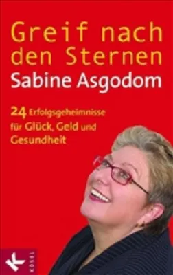 Immagine prodotto di Greif nach den Sternen!: Die 24 Erfolgsgeheimnisse für Glück, Geld und Gesundheit