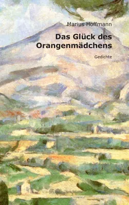 Produktbild von Das Glück des Orangenmädchens