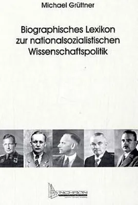 Produktbild von Biographisches Lexikon zur nationalsozialistischen Wissenschaftspolitik