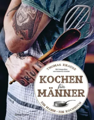 Produktbild von Kochen für Männer - Über 50 einfache aber raffinierte Rezepte
