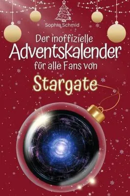 Produktbild von Der inoffizielle Adventskalender für alle Fans von Stargate