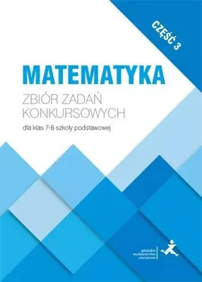 Produktbild von Matematyka. Zbiór zadań konkursowych dla klas 7-8. Część 3