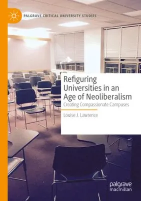 Produktbild von Refiguring Universities in an Age of Neoliberalism