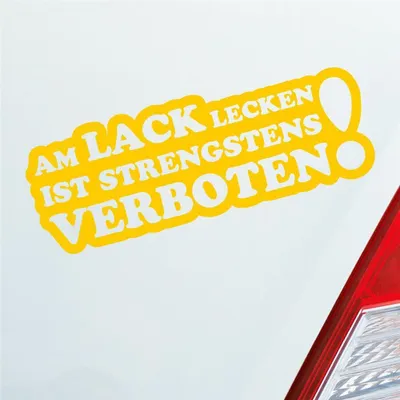 Produktbild von Auto Aufkleber Am Lack lecken ist strengstens verboten! 15x5,5 cm Gelb Sticker Heckscheibenaufkleber