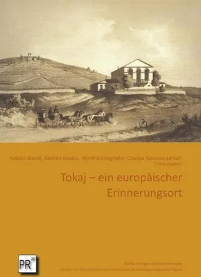 Obrázok produktu pre Tokaj - ein europäischer Erinnerungsort