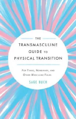 Imagen del producto de The Transmasculine Guide to Physical Transition
