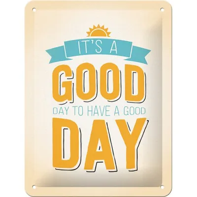 Obrázok produktu pre Nostalgic-Art - Blechschild 15x20 cm - It`s a Good Day