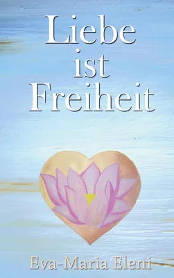 Produktbild von Liebe ist Freiheit