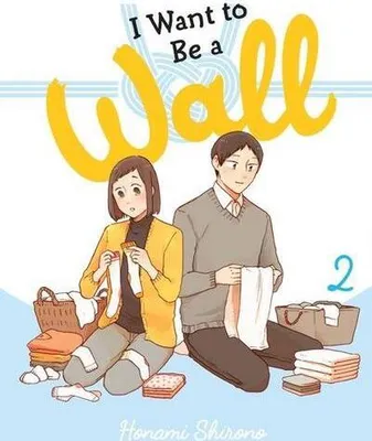 Productafbeelding van I Want to Be a Wall, Vol. 2