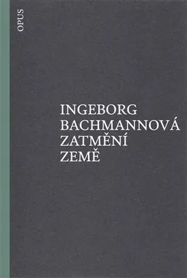Obrázek produktu pro Zatmění země - Ingeborg Bachmannová