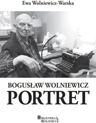 Zdjęcie produktu dla Bogusław Wolniewicz Portret wspomnienia uczniów i współpracowników