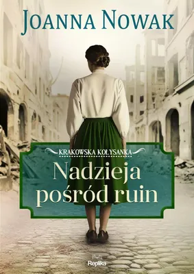 Immagine prodotto di Nadzieja pośród ruin Krakowska kołysanka Tom 1