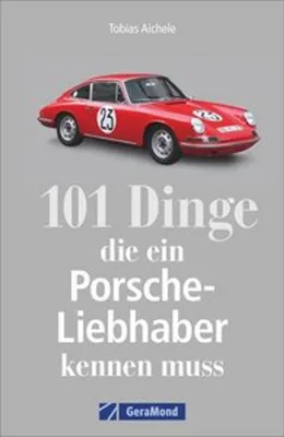 Immagine prodotto di 101 Dinge, die ein Porsche-Liebhaber kennen muss