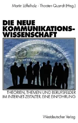 Produktbild von Die neue Kommunikationswissenschaft