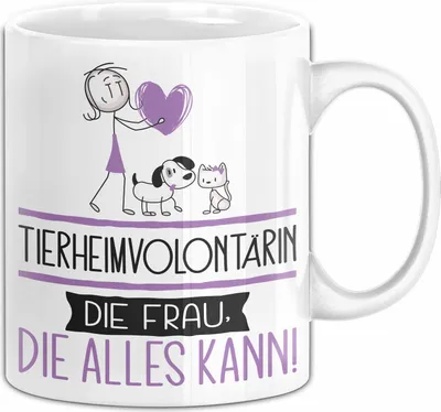 Produktbild von Tierheimvolontärin Geschenk Tasse Becher Die Frau Die Allen Kann Geschenkidee für eine Tierheimvolontärin Lustig (Weiß)
