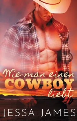 Produktbild von Wie man einen Cowboy liebt