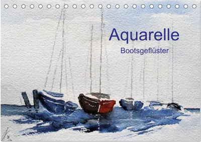 Produktbild von Aquarelle - Bootsgeflüster (Tischkalender 2025 DIN A5 quer), CALVENDO Monatskalender