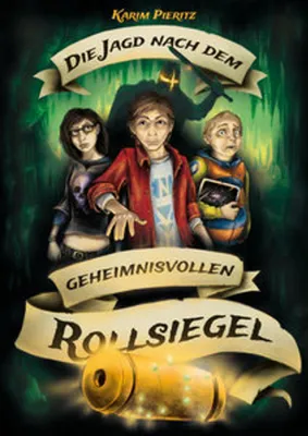 Produktbild von Die Jagd nach dem geheimnisvollen Rollsiegel - Spannende Jugendbücher ab 12 Jahren für Jungen und Mädchen