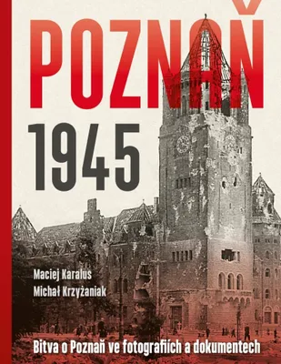 Zdjęcie produktu dla Poznaň 1945 (Karalus Maciej)