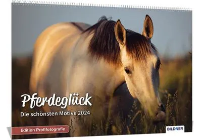 Produktbild von Pferde Kalender 2024 Pferdeglück! Die schönsten Pferdemotive und Aufnahmen 2024