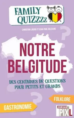 Image de Notre Belgitude - Quizzzzzzz Belgique