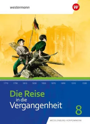 Zdjęcie produktu dla Die Reise in die Vergangenheit 8. Schulbuch. Für Mecklenburg-Vorpommern