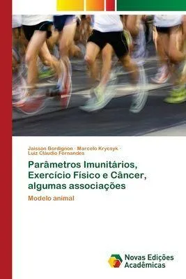 Produktbild von Parâmetros Imunitários, Exercício Físico e Câncer, algumas associações