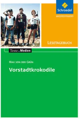 Produktbild von Max von der Grün: Die Vorstadtkrokodile: Lesetagebuch Einzelheft