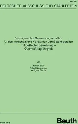Immagine prodotto di Praxisgerechte Bemessungsansätze für das wirtschaftliche Verstärken von Betonbauteilen mit geklebter Bewehrung