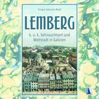 Produktbild von K. u. k. Sehnsuchtsort Lemberg