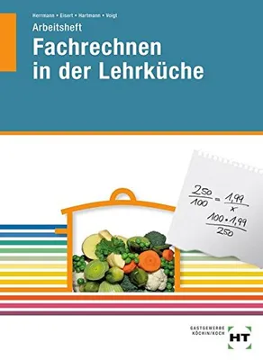 Produktbild von Fachrechnen in der Lehrküche. Arbeitsheft