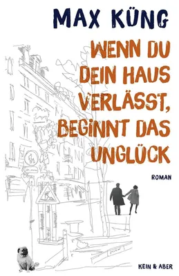 Imagen del producto de Küng, M: Wenn du dein Haus verlässt, beginnt das Unglück