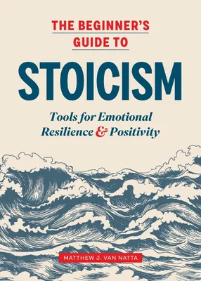 Produktbild von The Beginner's Guide to Stoicism